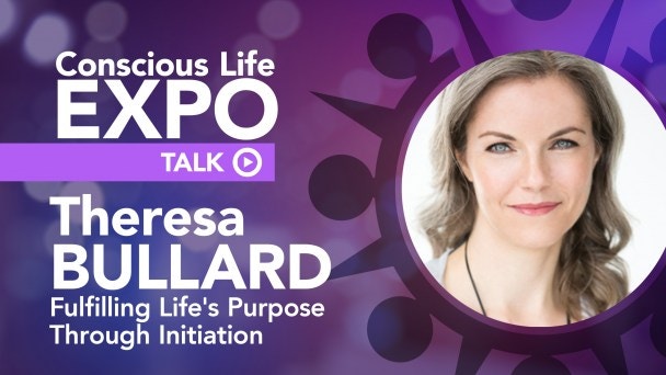 Watch Theresa Bullard: Fulfilling Life’s Purpose through Initiation | Gaia