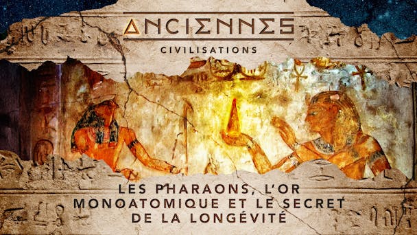 Pharaons : L'Or Monoatomique et la Longévité