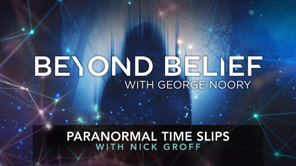 Paranormal Time Slips with Nick Groff
