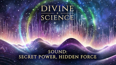 Sound: Secret Power, Hidden Force