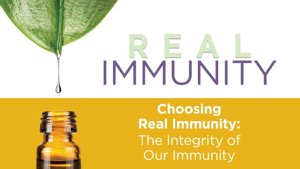 Choosing Real Immunity: The Integrity of Our Immunity