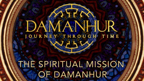 The Spiritual Mission of Damanhur