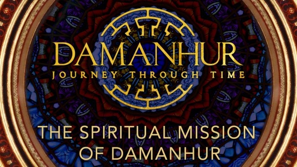 The Spiritual Mission of Damanhur