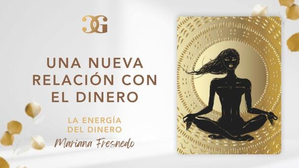 Meditación: Una nueva relación con el dinero