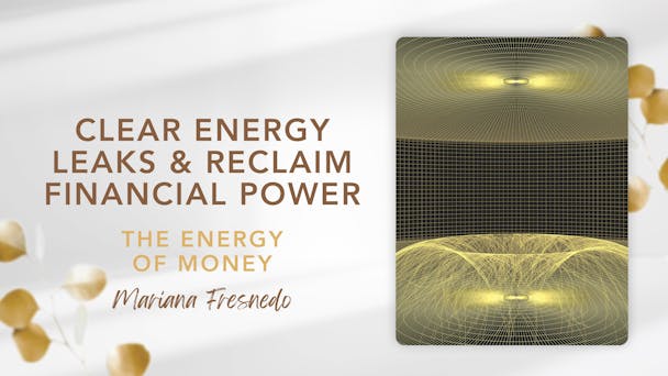 Clear Energy Leaks & Reclaim Financial Power