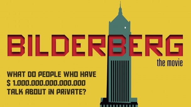 Bilderberg: The Movie