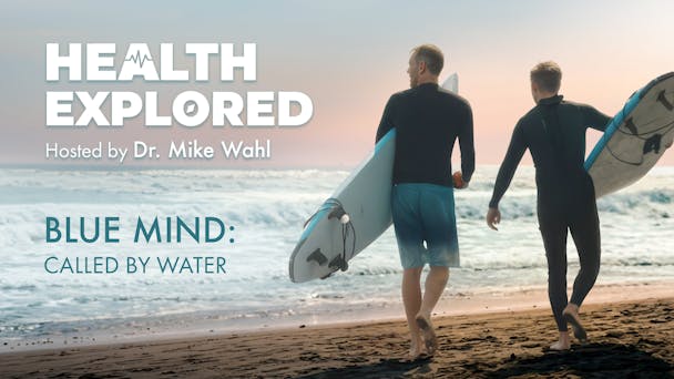 Blue Mind: Called by Water