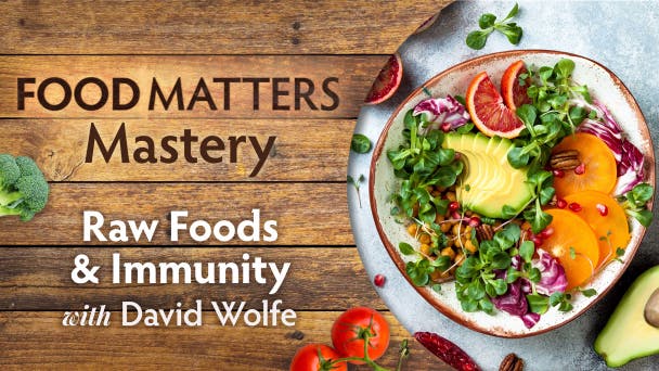 Raw Foods & Immunity with David Wolfe