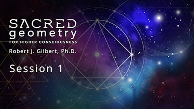 Session 1: Sacred Geometry as a Divine Language