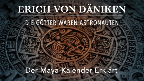 Der Maya-Kalender erklärt ansehen  Gaia