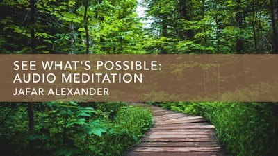 See What's Possible: Audio Meditation