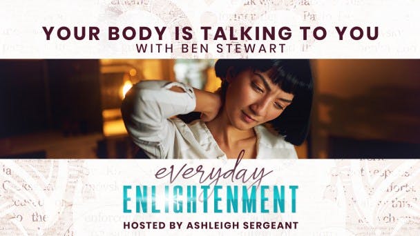 Your Body is Talking to You with Ben Stewart