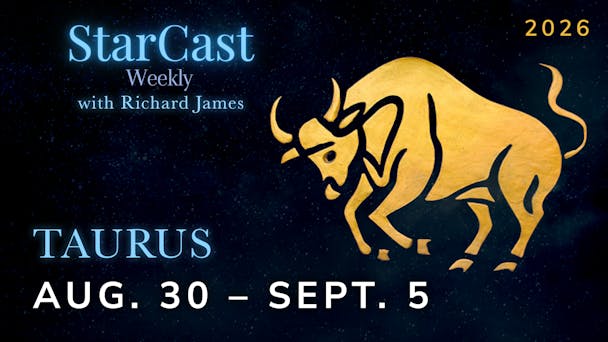 Taurus: August 30 - September 5