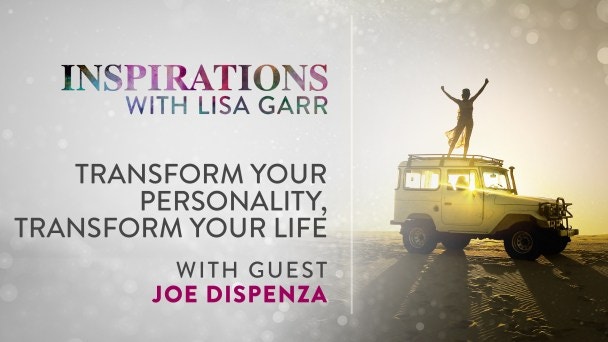 Transform Your Personality, Transform Your Life with Dr Joe Dispenza