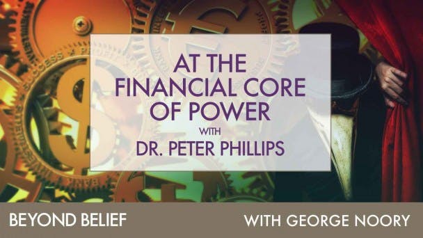 At the Financial Core of Power with Dr. Peter Phillips