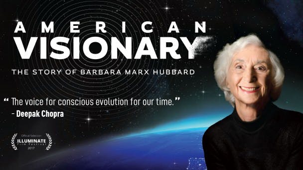 American Visionary: The Story of Barbara Marx Hubbard