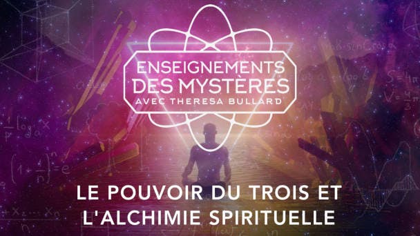 Le pouvoir du trois et l'alchimie spirituelle