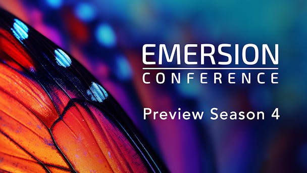 Preview Season 4 of Emersion Conference