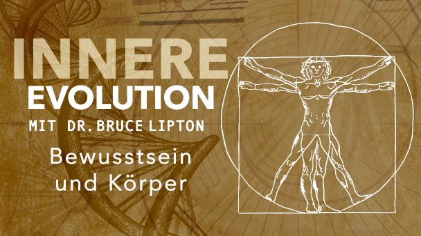 Bewusstsein und Körper