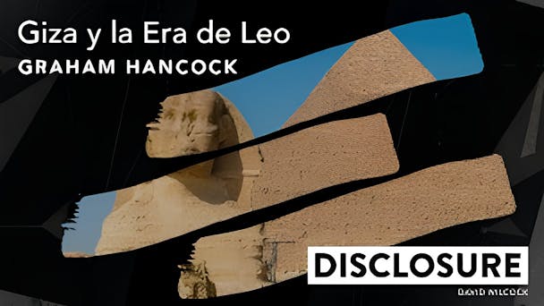 Giza y la era de Leo, con Graham Hancock