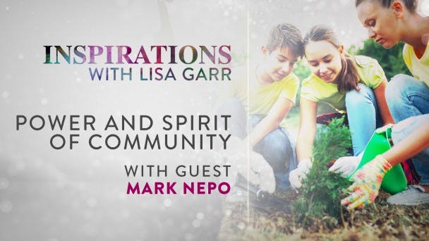 Power and Spirit of Community with Mark Nepo Video