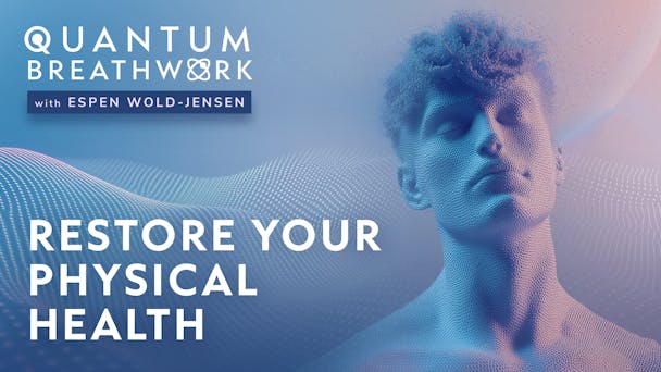 Practice: Restore Your Physical Health