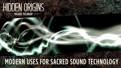 Modern Uses for Sacred Sound Technology