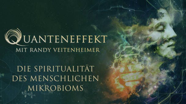 Die Spiritualität des menschlichen Mikrobioms