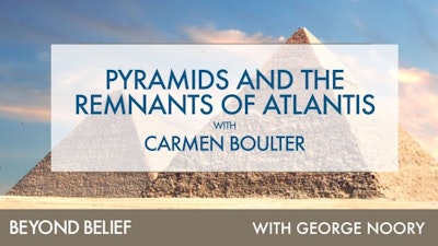 Pyramids and the Remnants of Atlantis with Carmen Boulter
