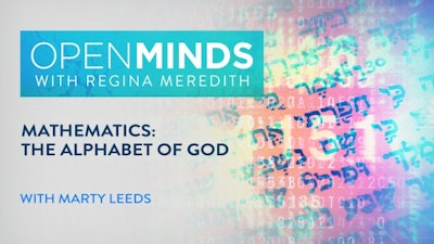Mathematics: The Alphabet of God with Marty Leeds