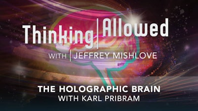 The Holographic Brain with Karl Pribram