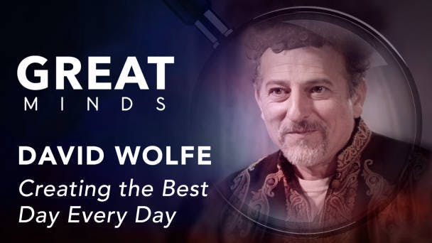 David Wolfe: Creating the Best Day Every Day