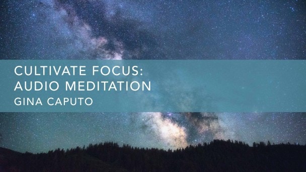 Cultivate Focus: Audio Meditation