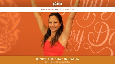 Ignite the "Ha" in Hatha