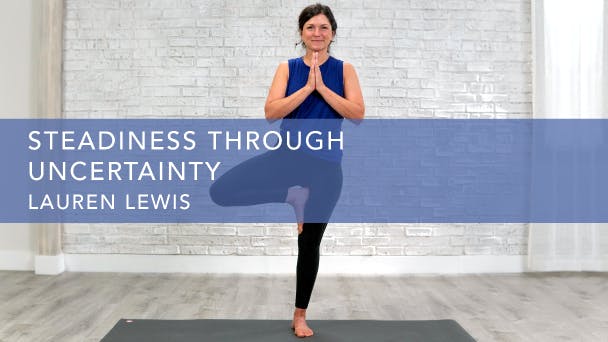 Steadiness Through Uncertainty