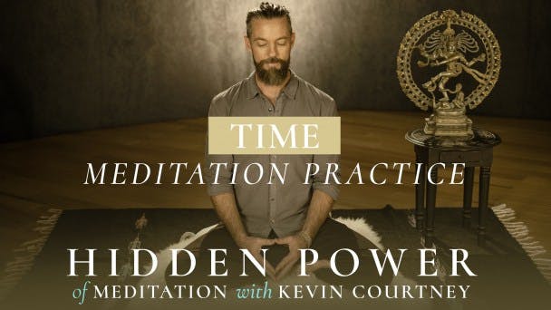 Time: Meditation Practice