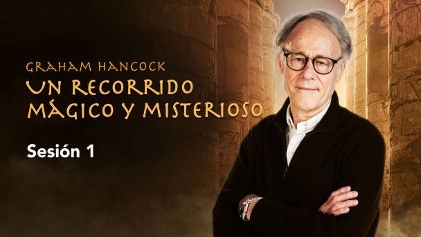 Sesión 1: Antiguo Egipto: El Mensaje de “La Primera Vez”