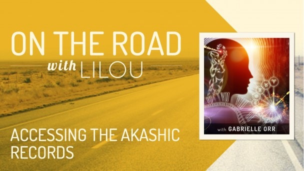 Accessing the Akashic Records with Gabrielle Orr
