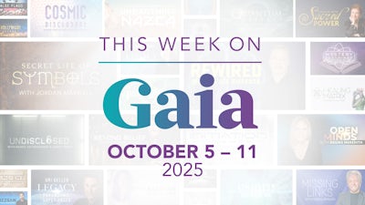 This Week on Gaia: October 5 - 11