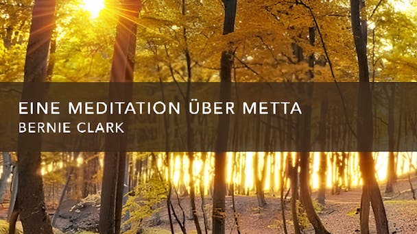 Eine Meditation über Metta