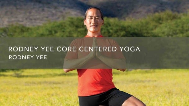 Rodney Yee Core Centered Yoga