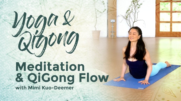 Meditation & Mindful Yoga/Qi Gong Flow