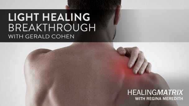 Light Healing Breakthrough with Gerald Cohen