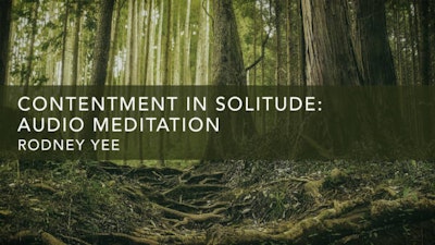 Contentment in Solitude: Audio Meditation