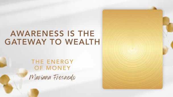 Awareness Is the Gateway to Wealth
