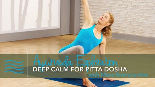 Deep Calm for Pitta Dosha