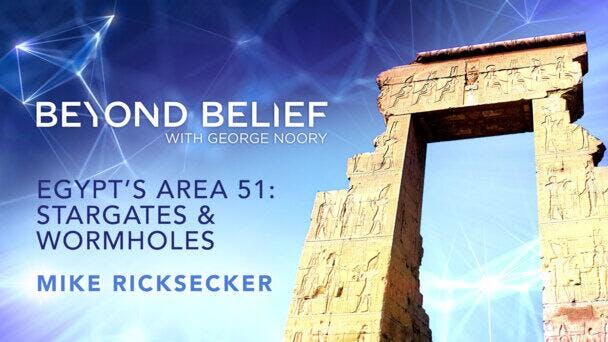 Egypt’s Area 51: Stargates & Wormholes