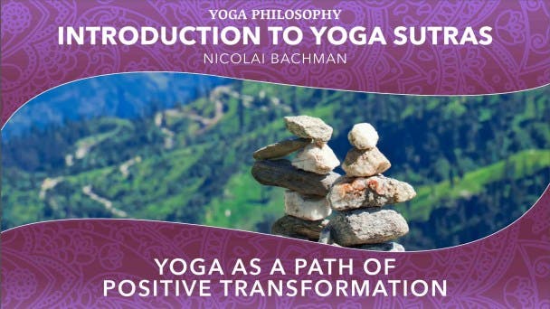 Yoga as a Path of Positive Transformation
