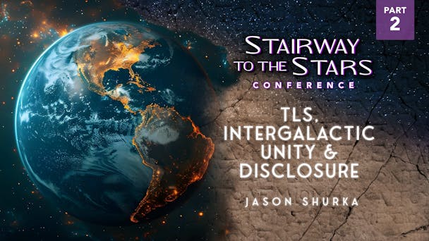 TLS, Intergalactic Unity & Disclosure Part 2