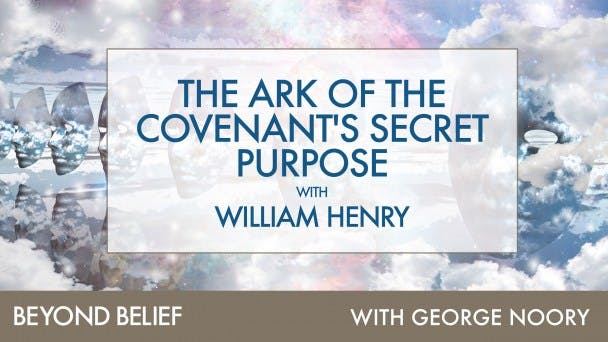 The Ark of the Covenant's Secret Purpose with William Henry
